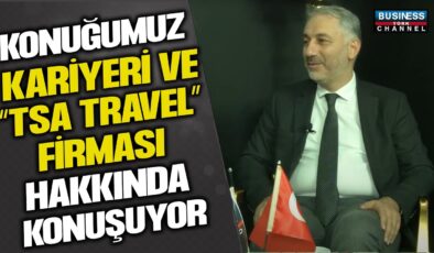 TSA TRAVEL GENEL MÜDÜRÜ MECİT KILINÇARSLAN’DAN KURUMSAL SEYAHATLERDE BAŞARI VE GÜVENİN SIRLARI