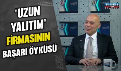 İNŞAAT MÜHENDİSİ BULUT UZUN’UN YALITIM SEKTÖRÜNDEKİ BAŞARI HİKAYESİ