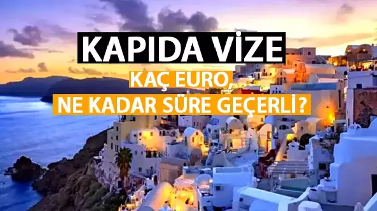 Yunan Adalarına Kapıda Vize: Detaylar ve Ödeme Bilgileri