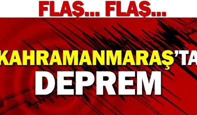 Kahramanmaraş’ta Deprem Meydana Geldi