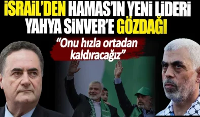 İsrail’den Hamas’a Sert Mesaj: Yeni Lider Sinwar’a Gözdağı