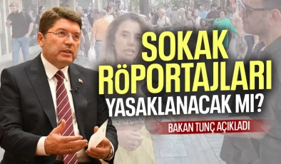 Sokak Röportajları Yasaklanacak mı? İçişleri Bakanı Tunç’tan Açıklama