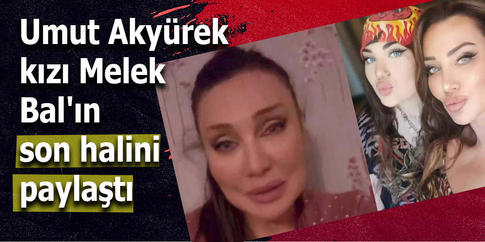 “Umut Akyürek, Kızı Melek Bal’ın Son Durumunu Sosyal Medyada Paylaştı”