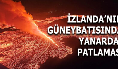 “İzlanda’da Sundhnukur Yanardağı’nda 7. Patlama: Çatlak 3 Kilometreye Ulaştı”