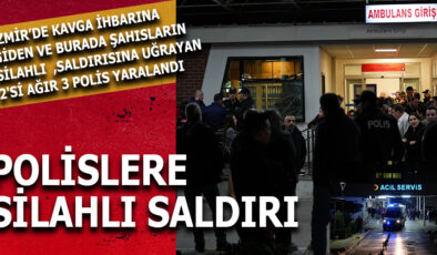 İzmir’de Silahlı Saldırı: 3 Polis Yaralı, Saldırgan Yakalandı