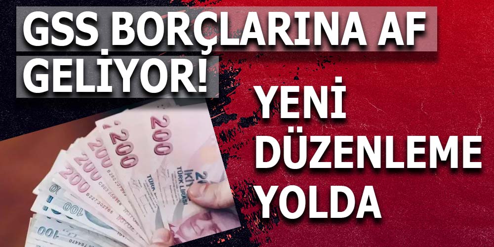 GSS Prim Borçları Siliniyor: 400 Bin Kişiye Müjde!