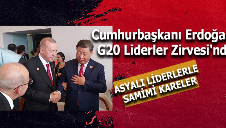 CUMHURBAŞKANI ERDOĞAN’DAN G20 LİDERLER ZİRVESİ’NDE SAMİMİ ANLAR