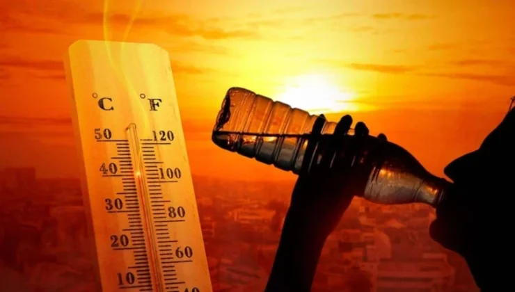 METEOROLOJİ’DEN KAVURUCU UYARI!
