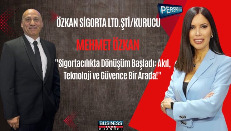 Sigortacılıkta Yeni Dönem: Mehmet Özkan’dan Yapay Zeka ve Tüketici Bilinci Vurgusu