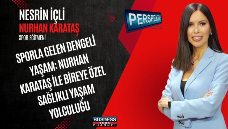 Sporu Yaşam Şekline Dönüştüren Eğitmen: Nurhan Karataş’tan İlham Veren Açıklamalar