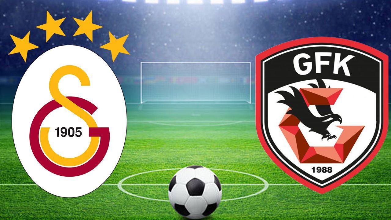 GAZİANTEP FK – GALATASARAY: SEZONUN İLK SINAVI