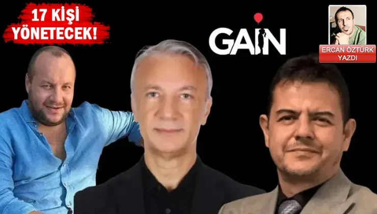 GAIN MEDYA’NIN YENİ YÖNETİMİ AÇIKLANDI: MİLYARLIK ŞİRKETLER ARTIK ONUNLA DEVAM EDİYOR