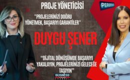 DİJİTAL DÖNÜŞÜMÜN MERKEZİNDE PROJE YÖNETİMİ: PROJE YÖNETİCİSİ DUYGU ŞENER’DEN STRATEJİK LİDERLİK VURGUSU